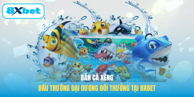 Bắn cá Xèng