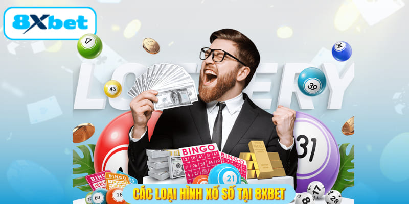 Các loại hình xổ số tại 8XBET