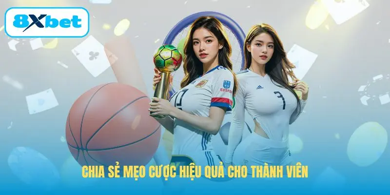 Chia sẻ mẹo cược hiệu quả cho thành viên