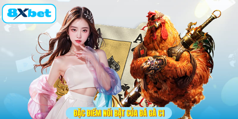 Đặc điểm nổi bật của đá gà c1