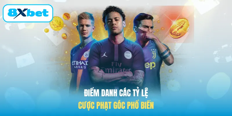 Điểm danh các tỷ lệ cược phạt góc phổ biến