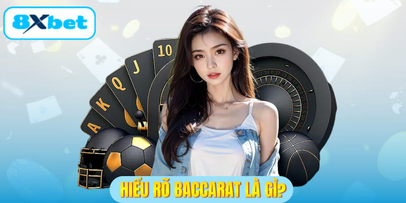 Hiểu khái niệm game trước khi học mẹo chơi Baccarat