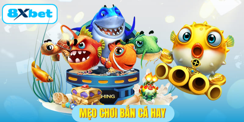 Mẹo chơi bắn cá hay theo cơ chế trò chơi