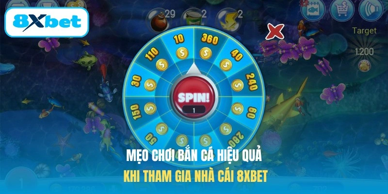 Mẹo chơi bắn cá hiệu quả khi tham gia 8XBET