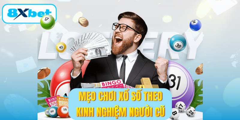 Mẹo chơi xổ số theo kinh nghiệm người cũ