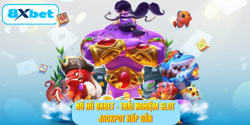 Nổ Hũ 8XBET