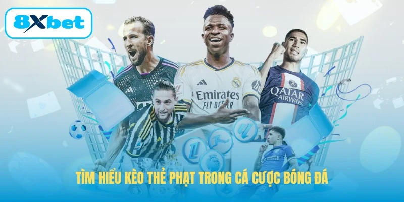 Tìm hiểu kèo thẻ phạt trong cá cược bóng đá